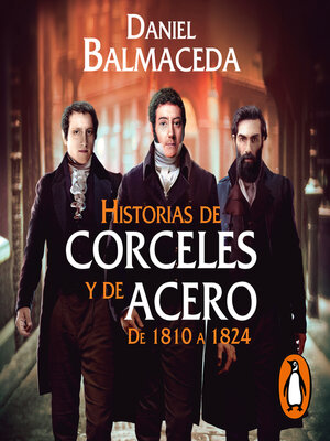 cover image of Historias de corceles y de acero (de 1810 a 1824)